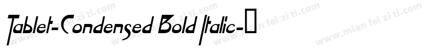 Tablet-Condensed Bold Italic字体转换